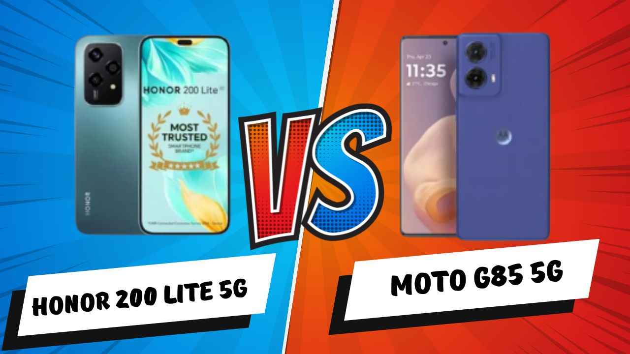 HONOR 200 Lite 5G vs Moto G85 5G: ஒட்டுமொத்தம யாரு மாஸ்