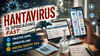 Hantavirus is spreading fast: Trusted apps, websites and digital safety tips you should know