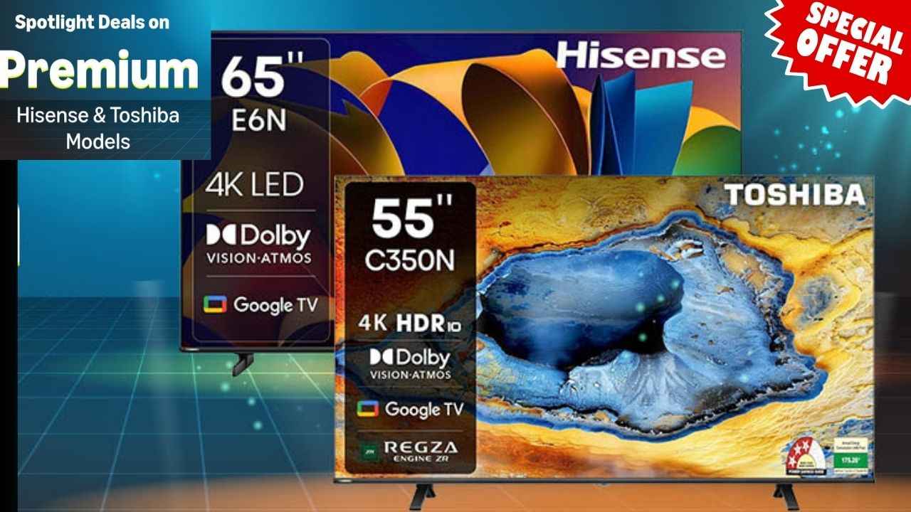 பக்கவான ஆபர் ஆளுக்கு ஒரு TV நிச்சயம் Hisense Dolby Vision Atmos சப்போர்ட் கொண்ட 43-இன்ச் டிவி ரூ,17,999யில் ஆரம்பம்