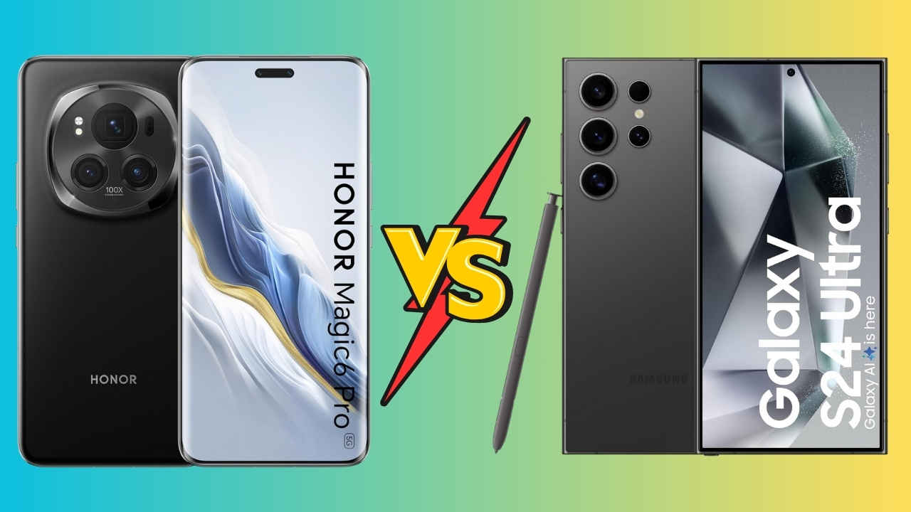 Honor Magic 6 Pro VS Samsung Galaxy S24 Ultra: प्राइस, स्पेक्स, AI फीचर्स और अन्य, जानें सबकुछ