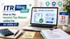 ITR filing 2026: How to file Income Tax Return online for AY 2026-27