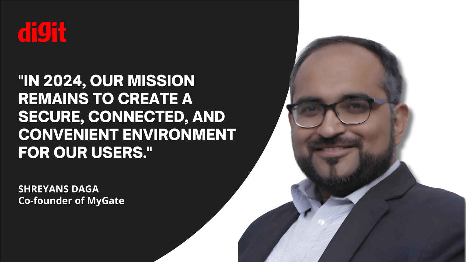 MyGate’s Co-founder Shreyans Daga shares his vision of adding technology to the living experience of Indians and more