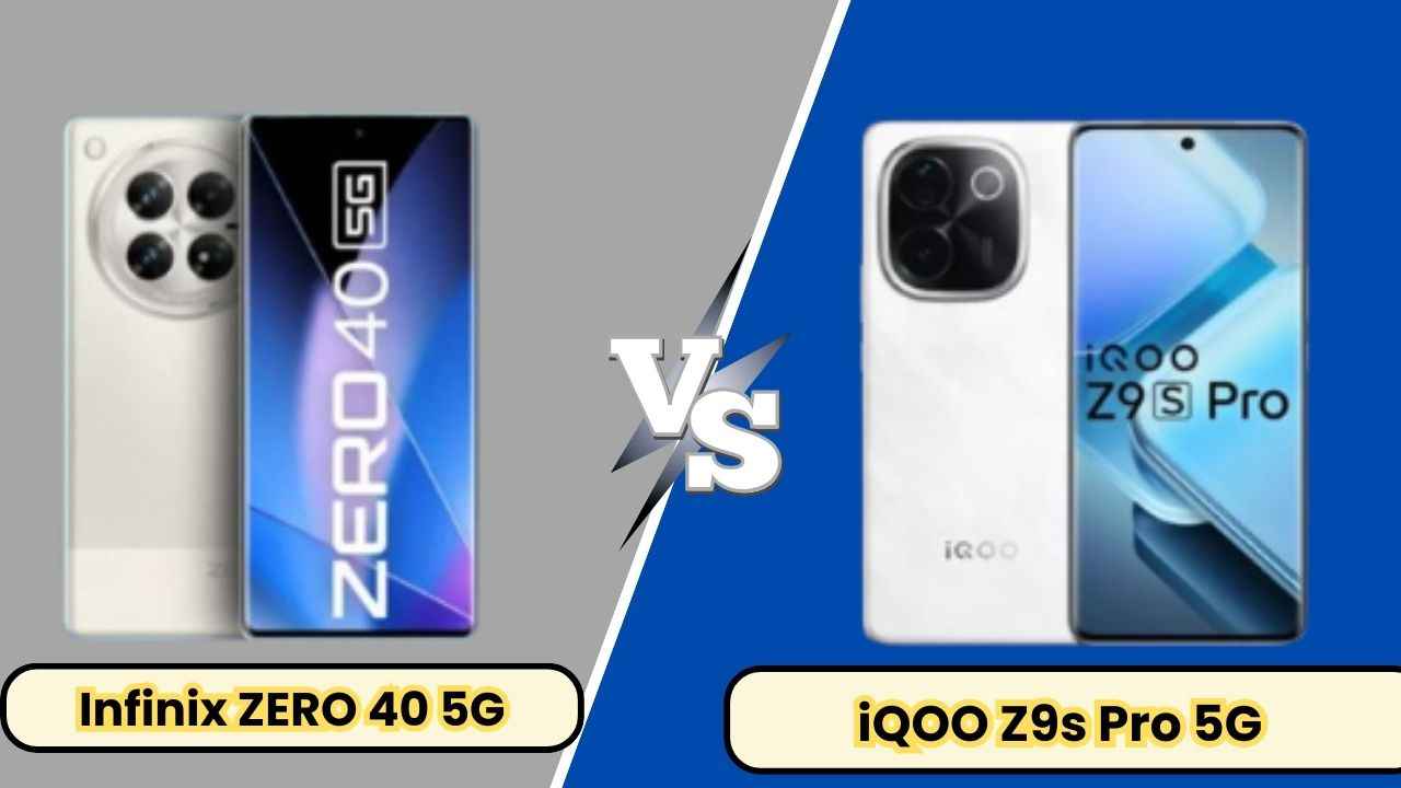 Infinix ZERO 40 5G vs iQOO Z9s Pro 5G: இந்த மிட் ரேன்ஜ் போனில் எது பெஸ்ட்?