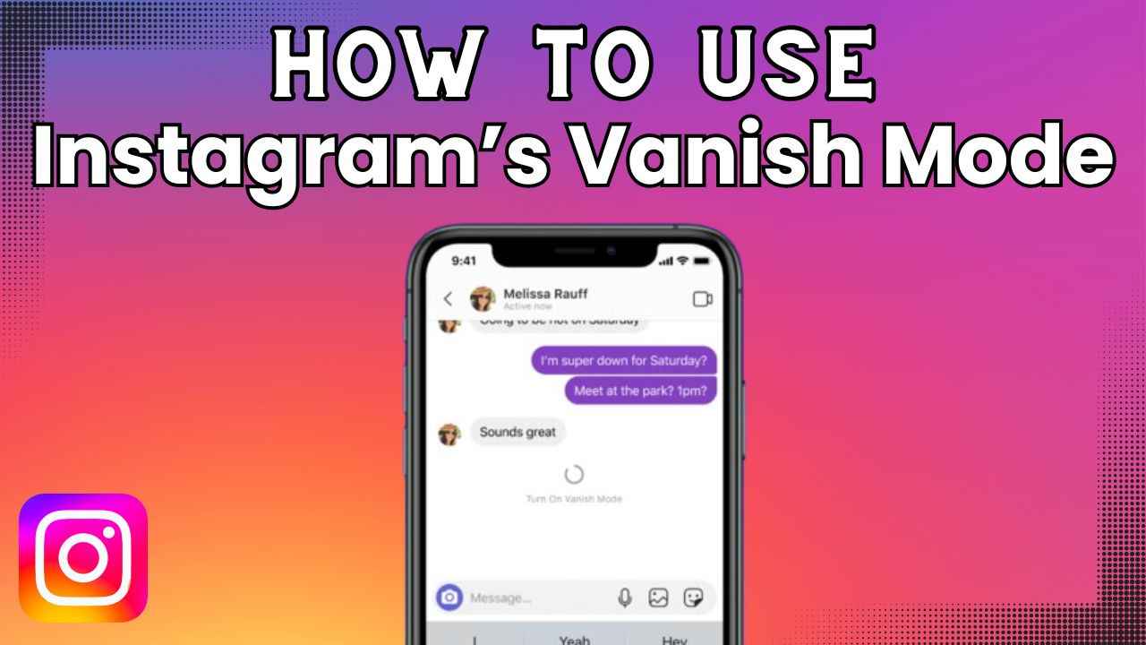 Instagram's vanish mode: What it is & how to use it