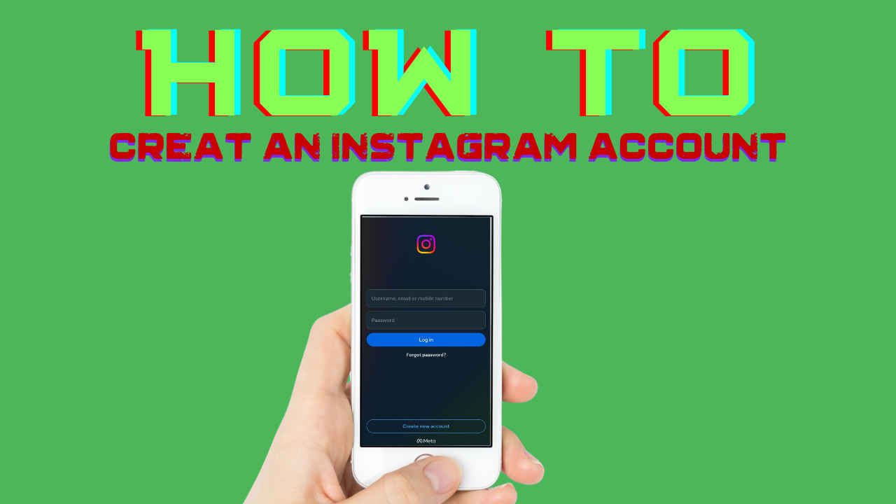 How to create an Instagram account in 5 simple steps