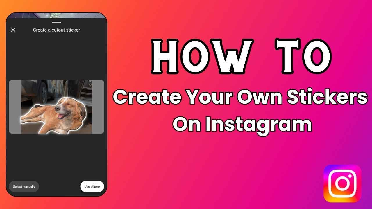Create own stickers on Instagram: Easy guide to turn your photos into stickers