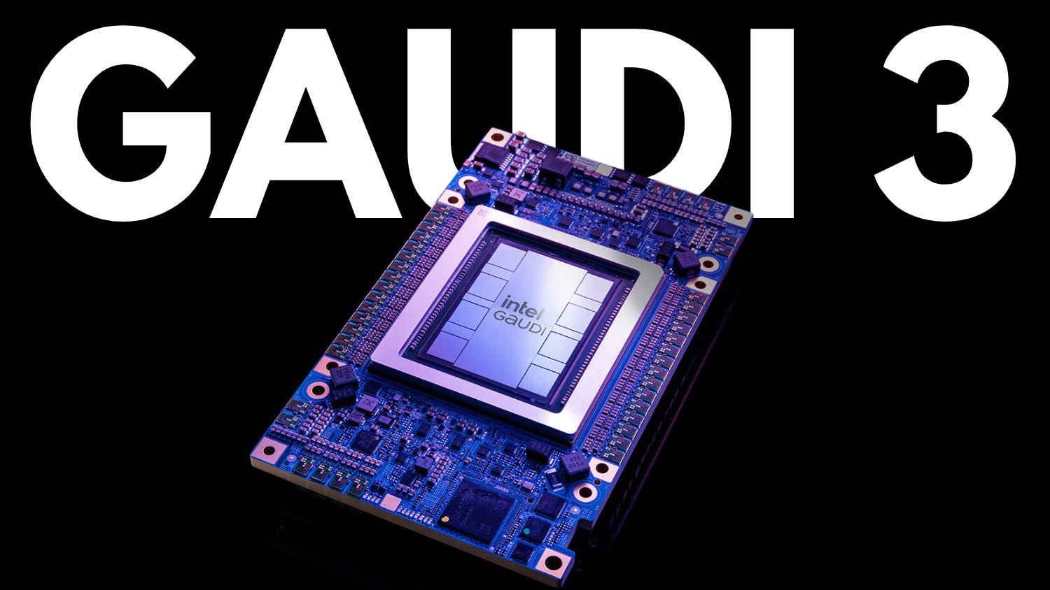 Intel Vision 2024: Intel Gaudi 3 boasts 50% better performance over Nvidia H100 AI processor 
