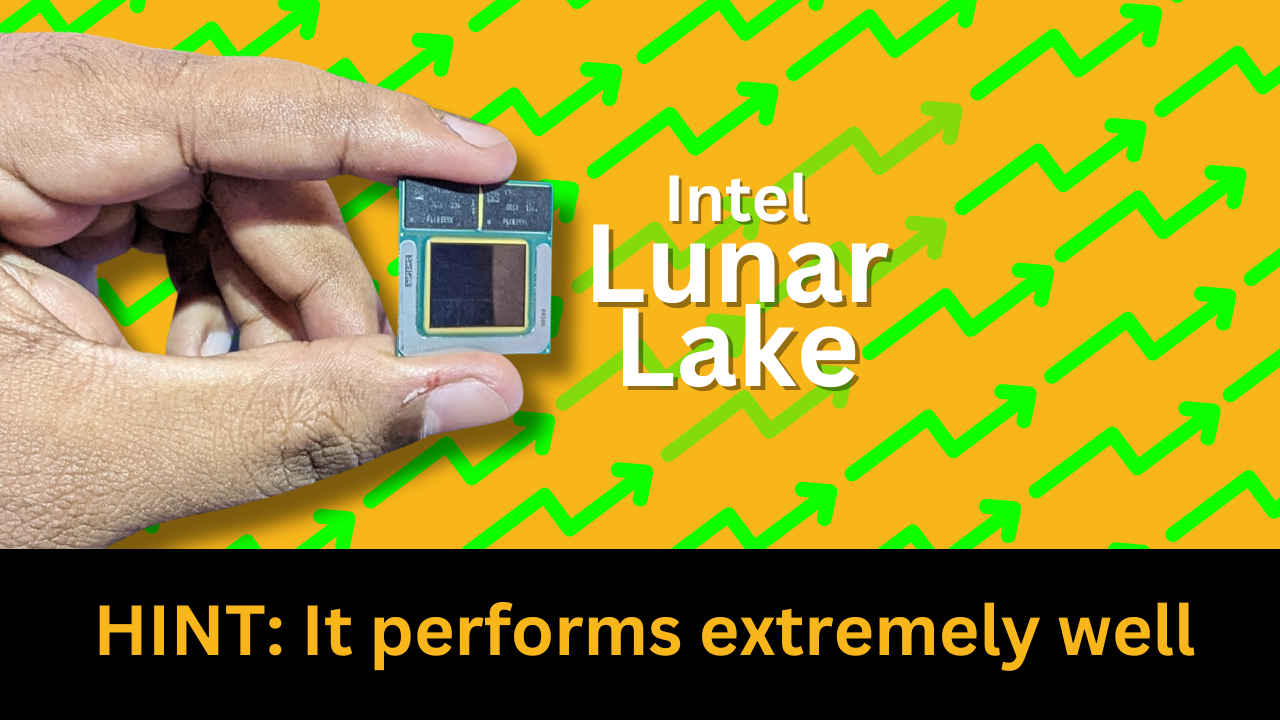 Just how good is Intel Lunar Lake AI PC chip’s performance?