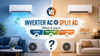 Inverter AC vs split AC: Which is one is cheaper, is more efficient and easy to maintain