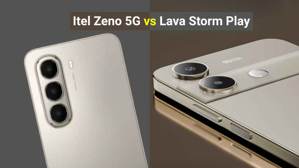 Itel Zeno 5G vs Lava Storm Play