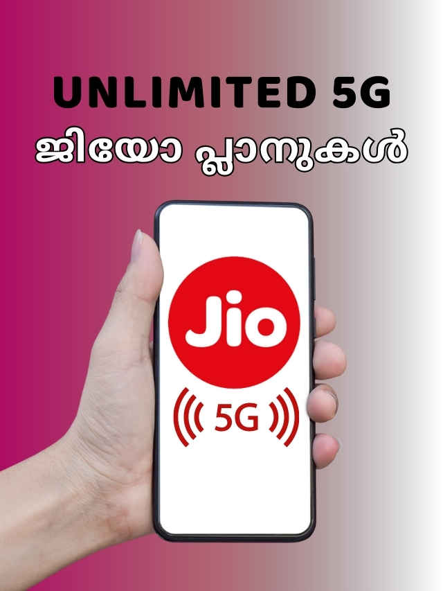 jio unlimited 5g plans best for your budget malayalam