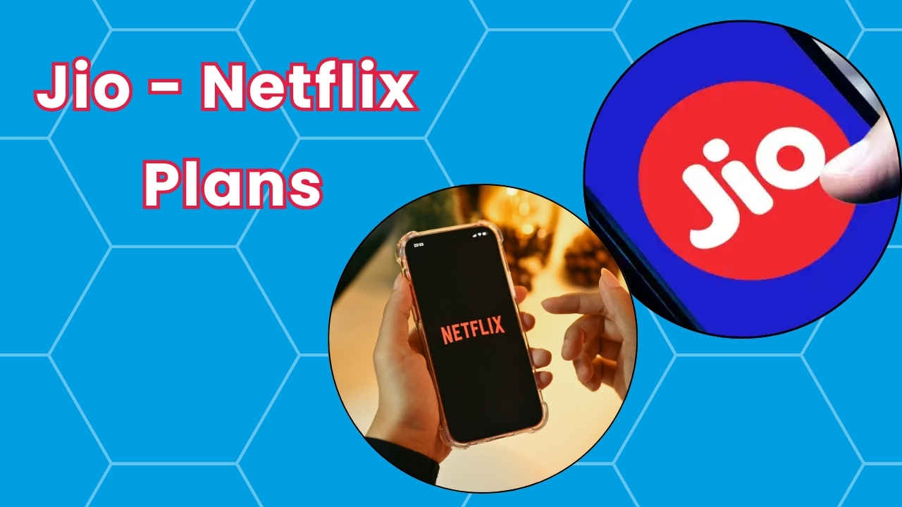 Jio – Netflix Plans: నెట్ ఫ్లిక్స్ మరియు అన్లిమిటెడ్ 5జి డేటా అందించే జియో బెస్ట్ ప్లాన్స్.!