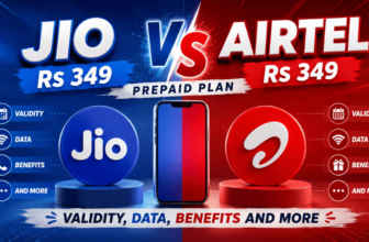 Jio Rs 349 vs Airtel Rs 349 prepaid plan