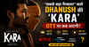 ‘सबसे बड़ा गैम्बलर’ वाले Dhanush की ‘Kara’ OTT पर कब आएगी.. देखें कहानी, रिलीज डिटेल्स और प्लेटफॉर्म