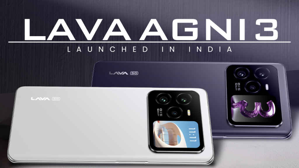 Lava Agni 3 launched In India 2024