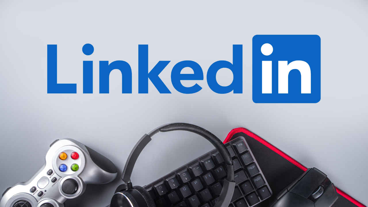 LinkedIn to enter into gaming realm: Will launch these in-app games to boost user engagement