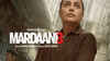 Mardaani 3: OTT release date, platform, storyline, cast and more