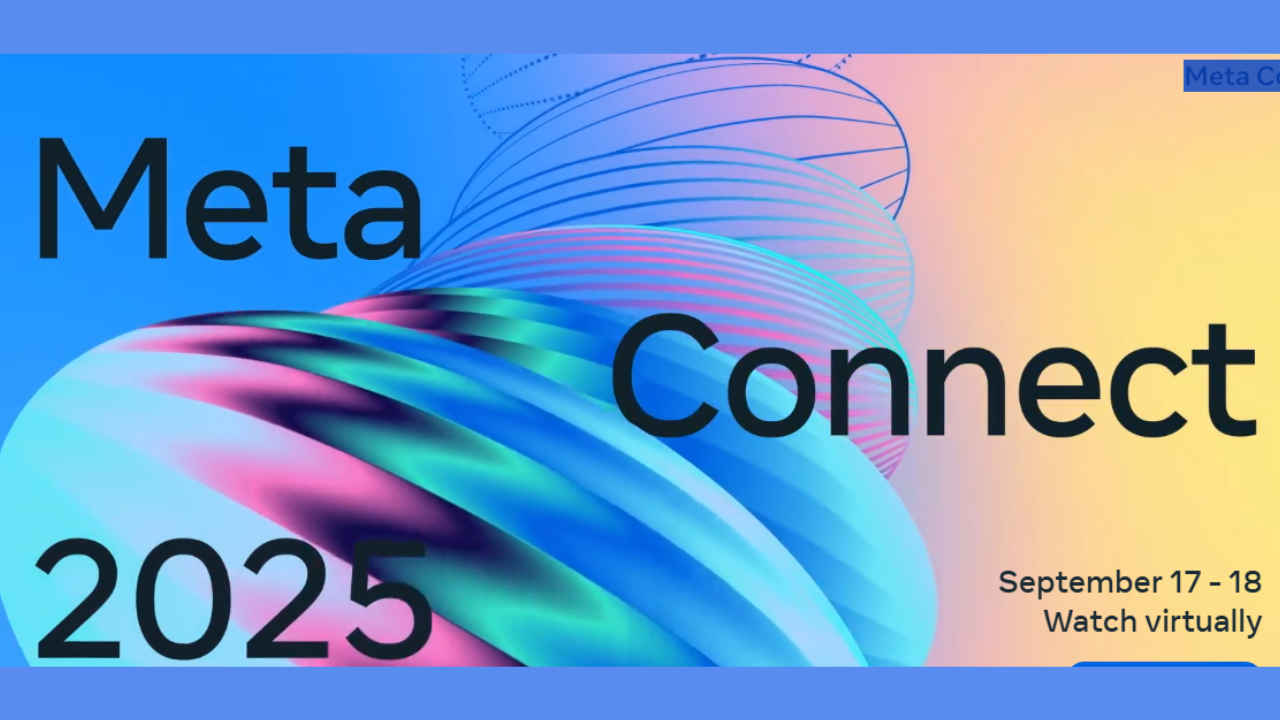 Meta Connect 2025: Date, timings in India, how to watch it live and what to expect