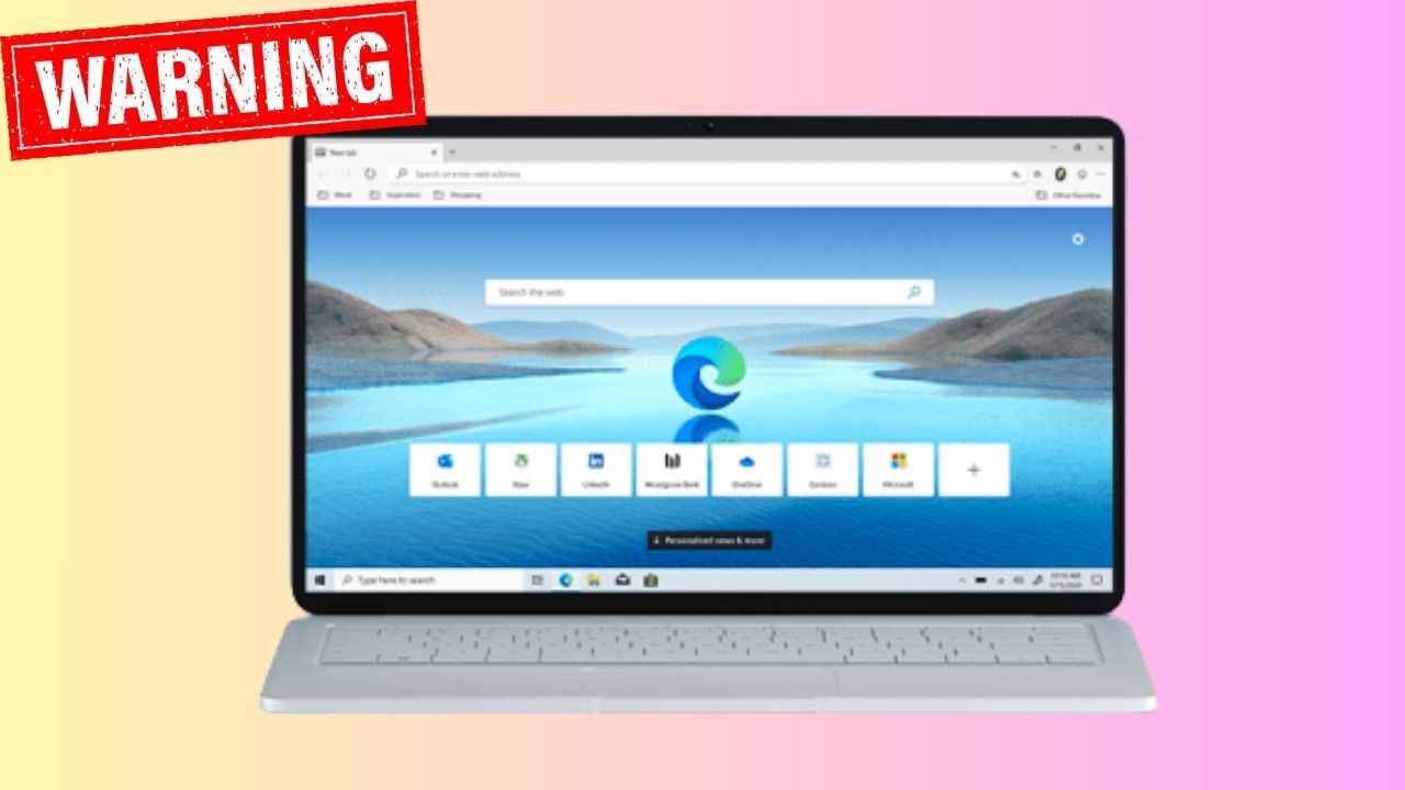 Microsoft Edge users beware! Govt issues high-risk warning over critical security flaws in your browser