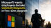 Microsoft wants employees to take voluntary buyouts in first-ever program