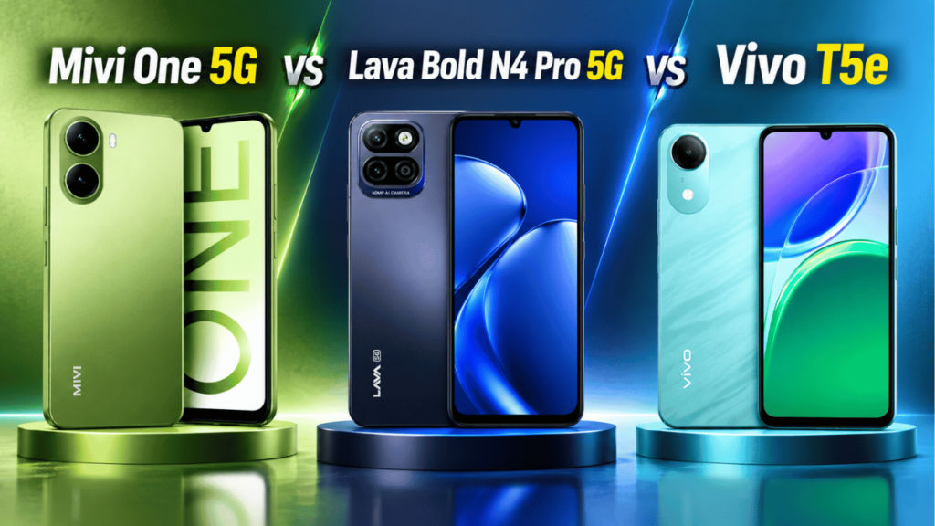 Mivi One 5G vs Lava Bold N4 Pro 5G vs Vivo T5e-1