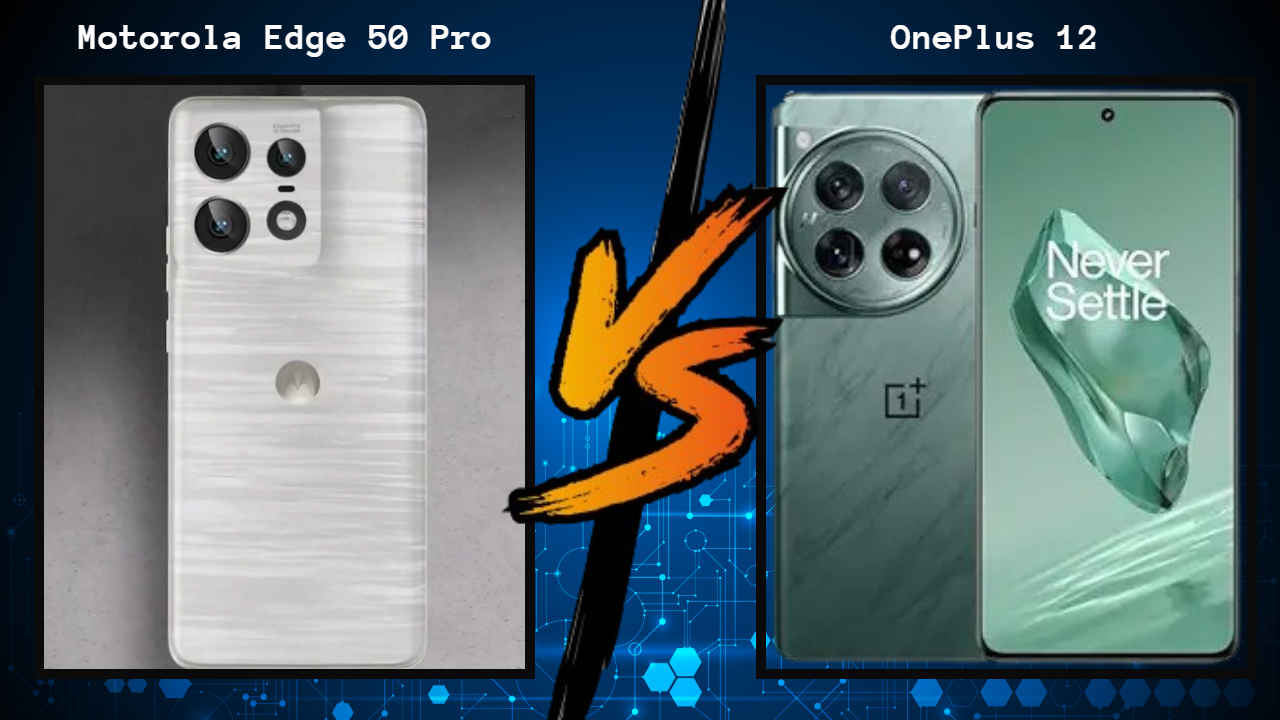 Motorola Edge 50 Pro VS OnePlus 12: 2 போன்களில் என்ன வித்தியாசம் இருக்கு