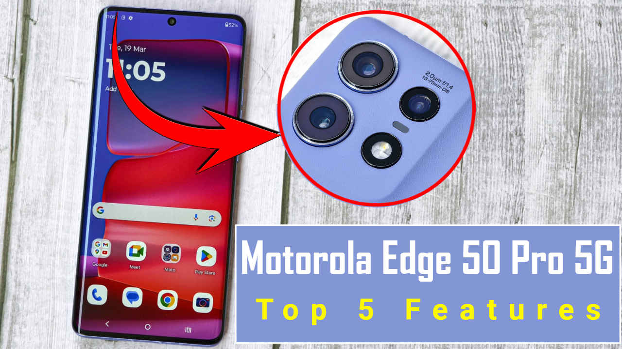 50MP ಸೆಲ್ಫಿ ಕ್ಯಾಮೆರಾವುಳ್ಳ Motorola Edge 50 Pro 5G ಲಾಂಚ್! ಖರೀದಿಗೂ ಮುಂಚೆ ಈ ಟಾಪ್ 5 ಫೀಚರ್ ಪರಿಶೀಲಿಸಿ!