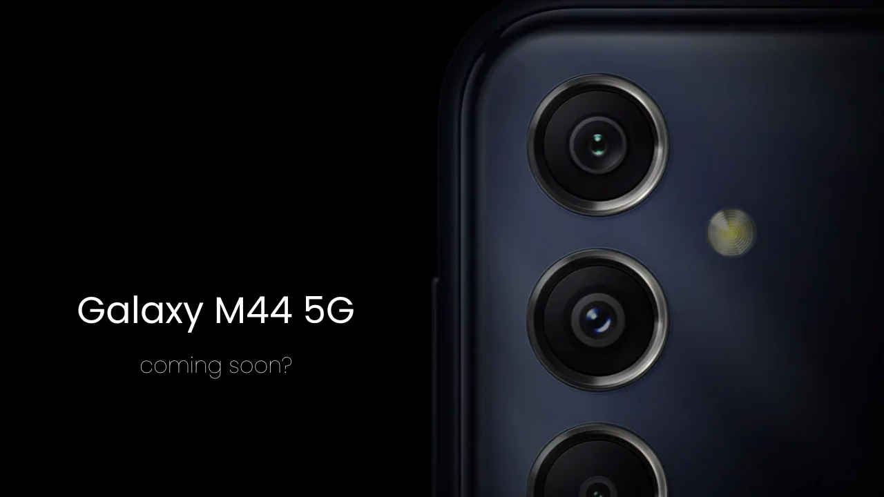 Samsung Galaxy M44 5G Launch: ഇനി Samsung പുറത്തിറക്കുന്നത് പുത്തൻ M സീരീസ് ഫോണുകൾ