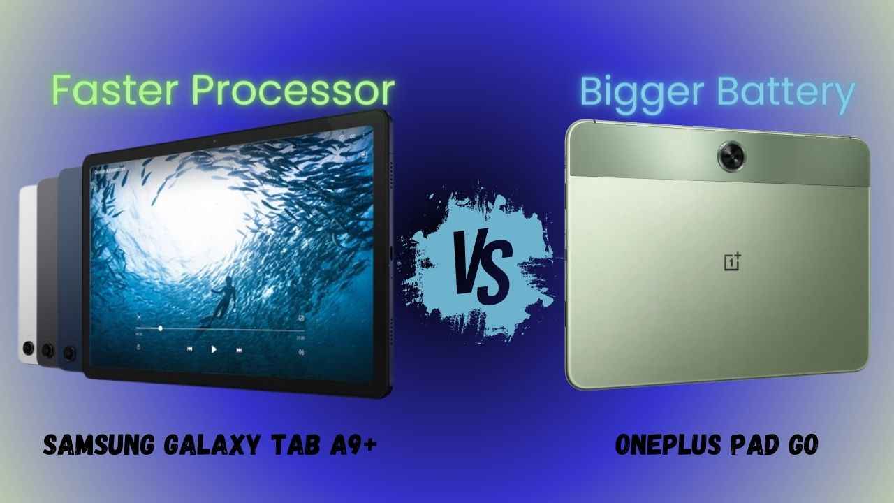 Samsung drops Galaxy Tab A9+: How it’s going to compete with OnePlus Pad Go