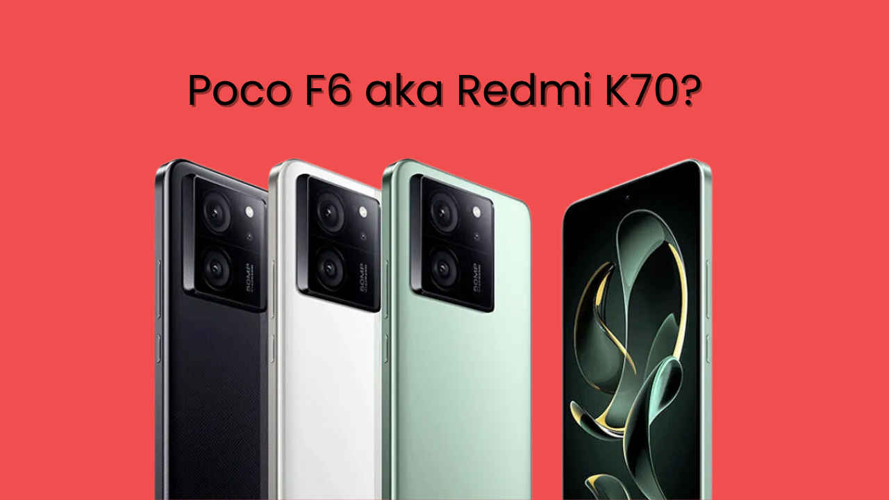 Poco F6 tipped to be rebranded version of Redmi K70: Here’s when it could launch in India