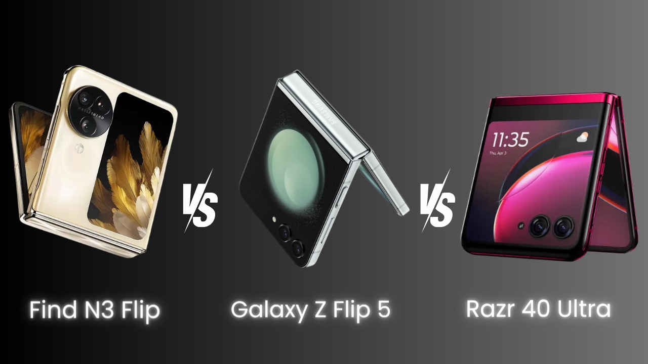 OPPO Find N3 Flip vs Samsung Galaxy Flip 5 vs Moto Razr 40 Ultra: Battle for the best Flip phone