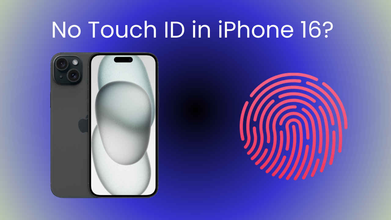 Apple reportedly says goodbye to Touch ID, contradicting the iPhone 16 rumour