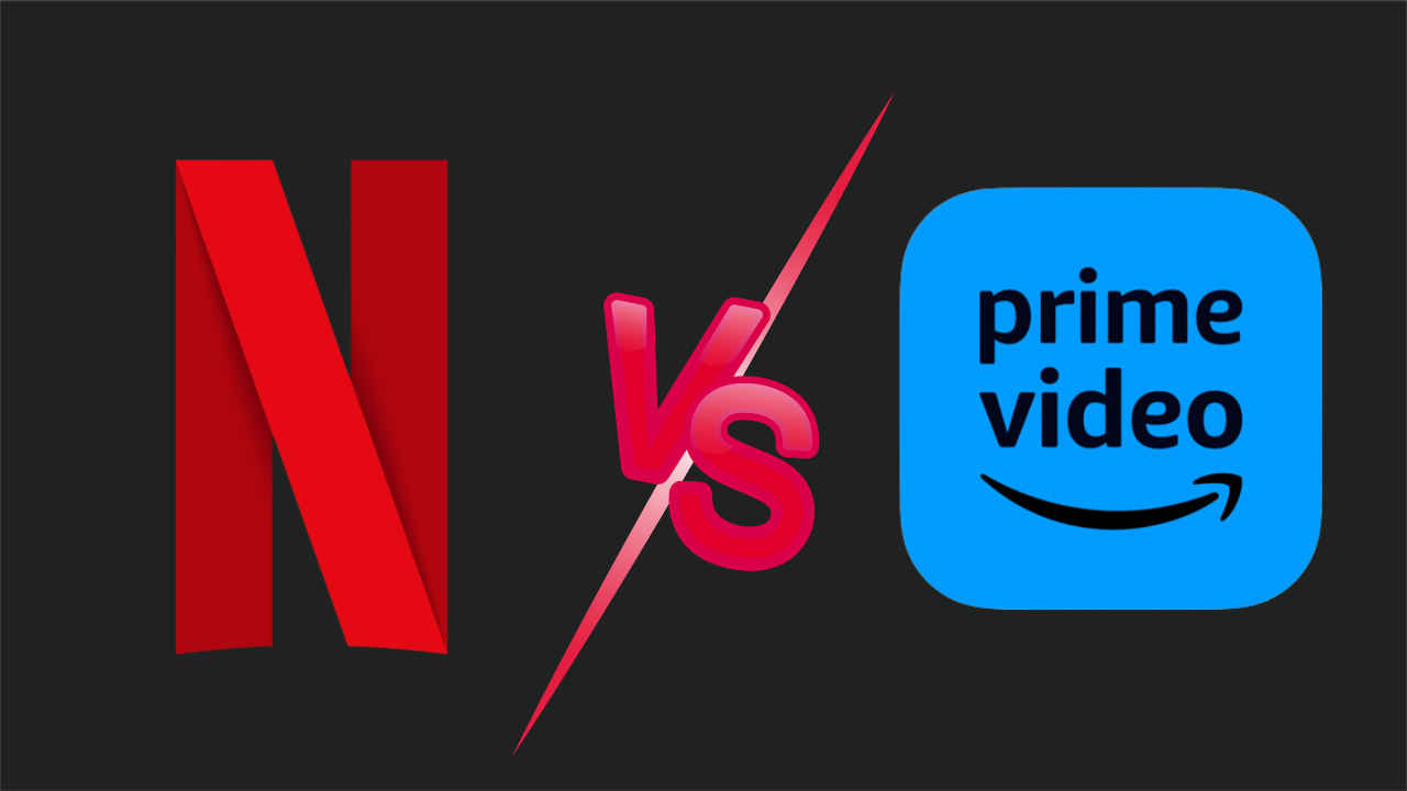 Netflix vs Prime Video: Which one would you choose?