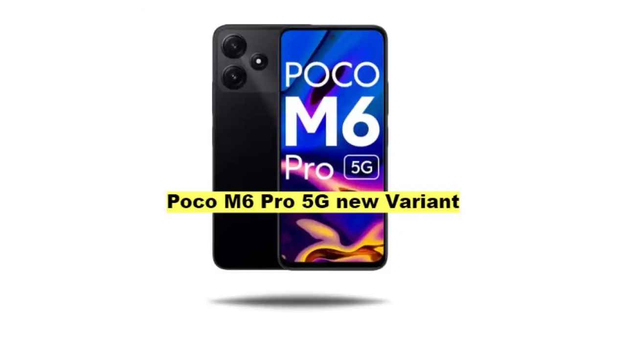 POCO M6 Pro 5G New Variant: 50MP ക്യാമറയുമായി പുത്തൻ വേരിയന്റ് പുറത്തിറക്കി പോക്കോ