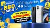 Flipkart BBD Sale: Nothing 4a சீரிஸில் மிக சிறந்த டிஸ்கவுண்ட் கம்மி விலையில் வாங்கலாம்