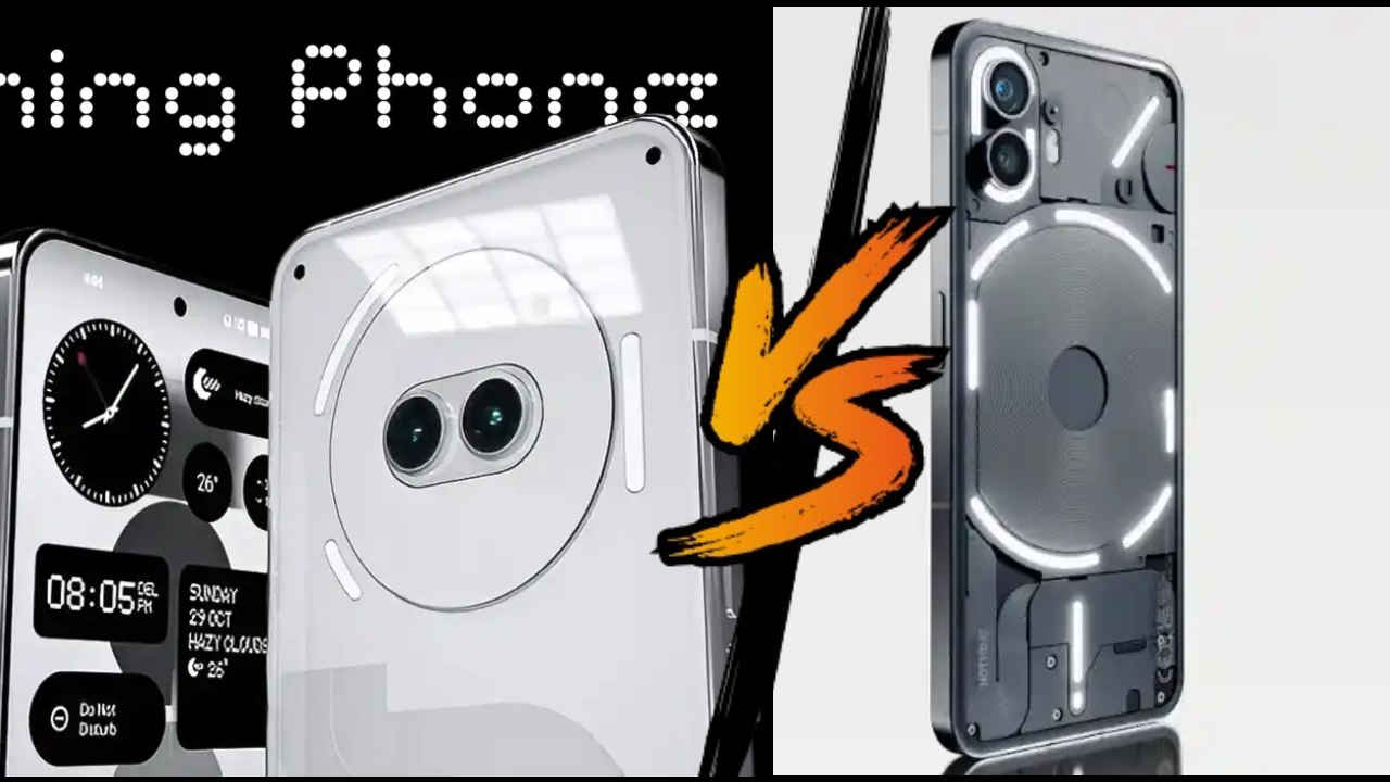 Nothing Phone (2a) VS Nothing Phone 2: एक ही कंपनी के दो फोन्स की टक्कर, किसके सर सजेगा ताज