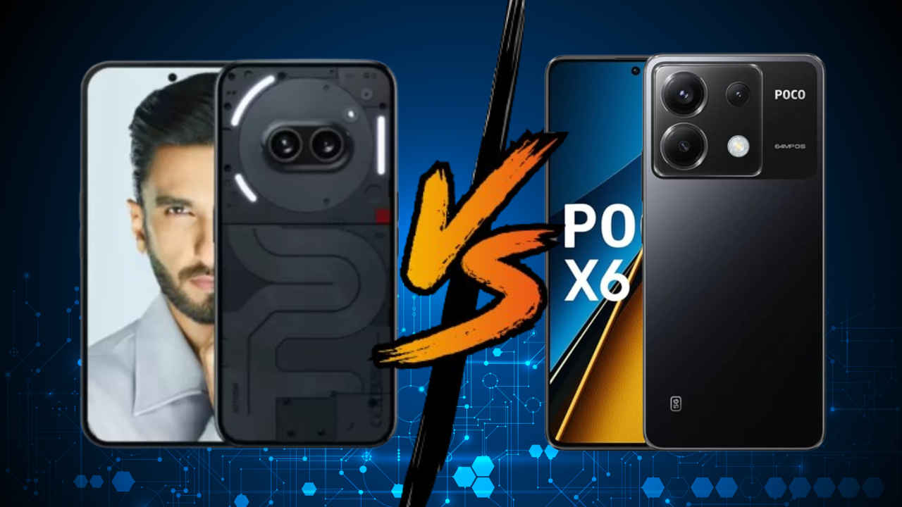 Nothing Phone 2a VS POCO X6: देखें बेस्ट वैल्यू फॉर मनी स्मार्टफोन कौन सा है?