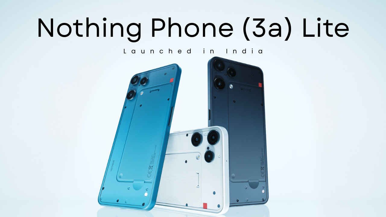 Nothing Phone (3a) Lite Launched: ಭಾರತದಲ್ಲಿ ಇಂಟ್ರೆಸ್ಟಿಂಗ್ ಫೀಚರ್‌ಗಳೊಂದಿಗೆ ಕೈಗೆಟಕುವ ಬೆಲೆಗೆ ಬಿಡುಗಡೆ