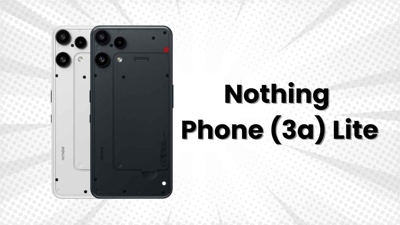 Nothing Phone (3a) Lite సరికొత్త డిజైన్ మరియు ఫీచర్స్ తో లాంచ్ అయ్యింది.!