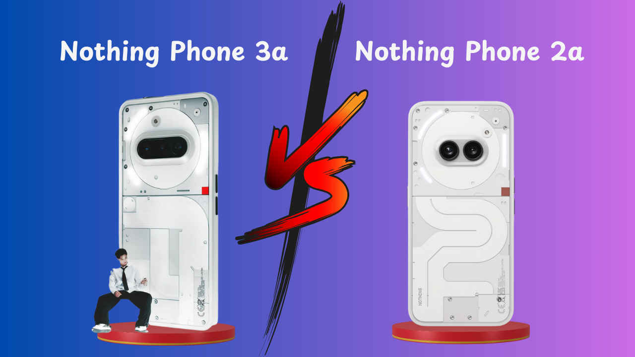 Nothing Phone 3a vs Nothing Phone 2a: নতুন নাথিং ফোনের সাথে পুরনো মডেলের কতটা পার্থক্য, জেনে নিন সমস্ত কিছু