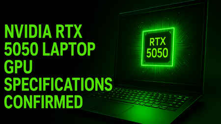 NVIDIA RTX 5050 laptop GPU specifications confirmed