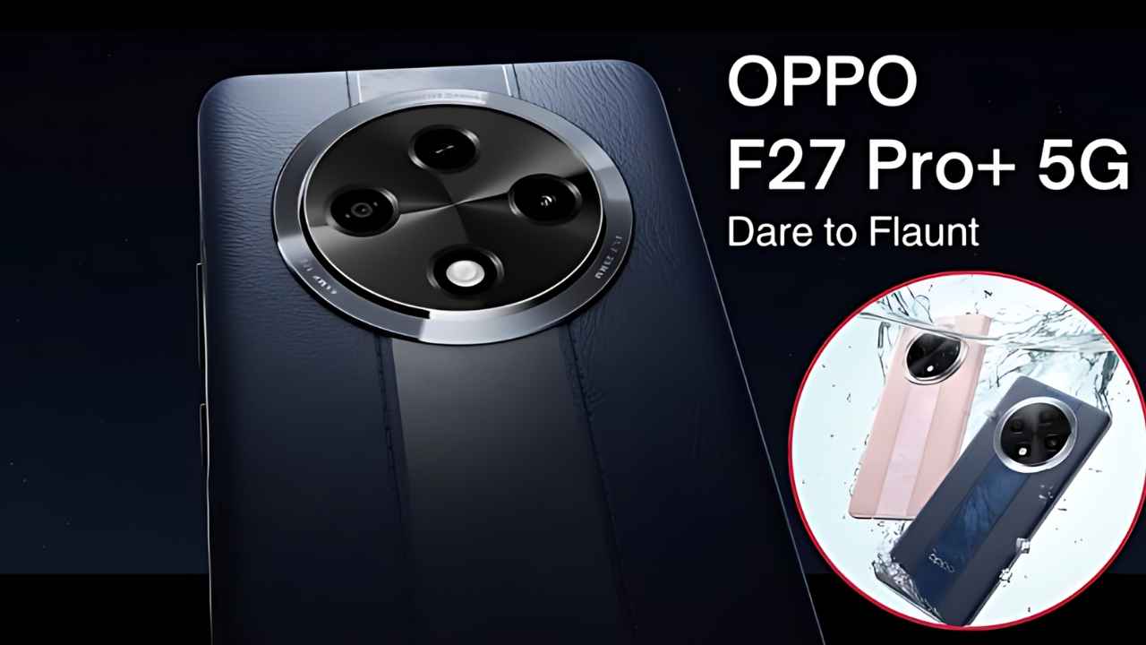 OPPO F27 Pro+ 5G: ভারতের প্রথম IP69 রেটিং সহ ফোন ওপ্পো এফ২৭ প্রো প্লাস ৫জি লঞ্চ, জানুন দাম কত