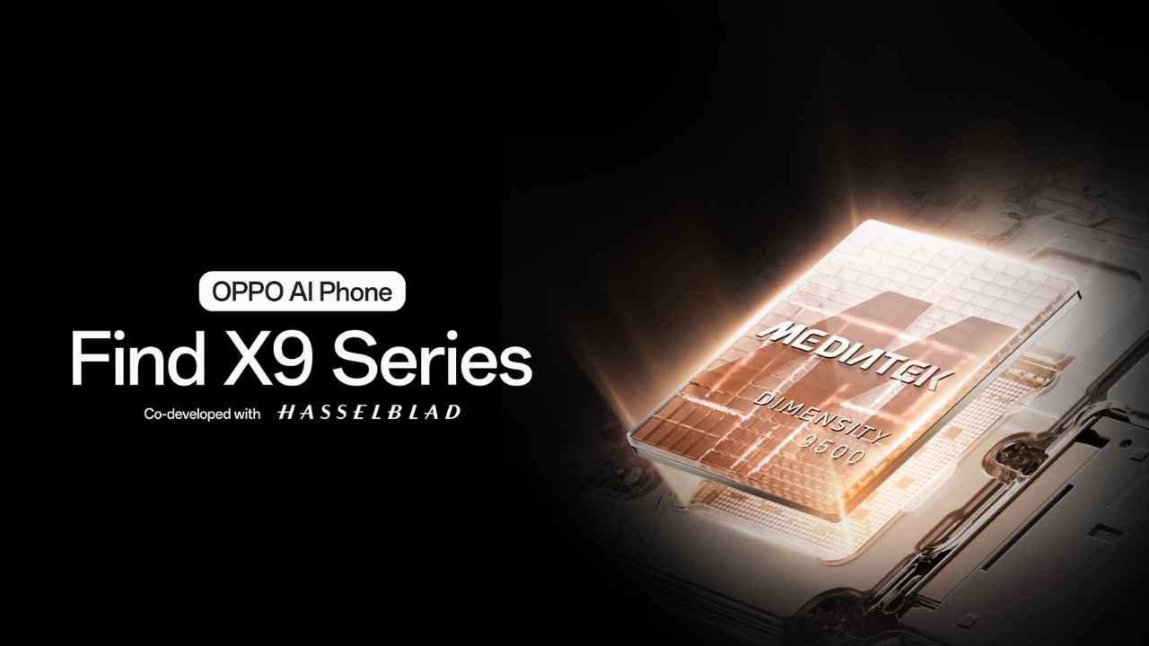 Oppo Find X9 Series ಸ್ಮಾರ್ಟ್ಫೋನ್ಗಳು Dimensity 9500 ಪ್ರೊಸೆಸರ್ನೊಂದಿಗೆ ಬಿಡುಗಡೆಯಾಗಲು ಸಜ್ಜು!