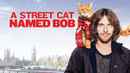 A Street Cat Named Bob Poster 7