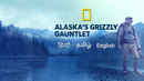 Alaska's Grizzly Gauntlet Poster 7