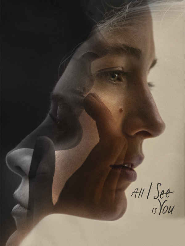 All I See Is You Poster 1