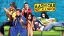 Ashiqui Not Allowed Poster 5