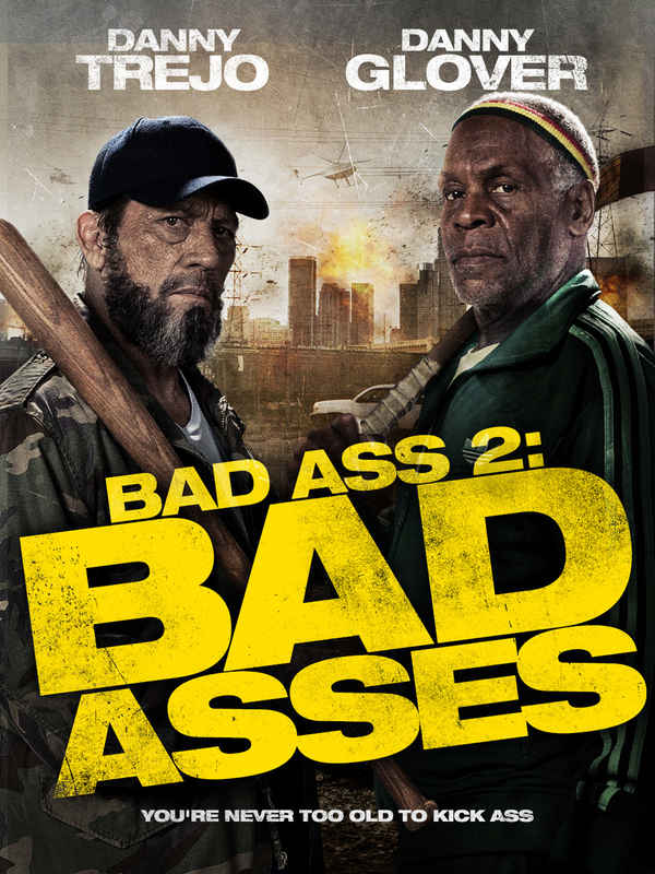 Bad Ass 2: Bad Asses Poster 1