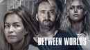 Between Worlds Poster 1