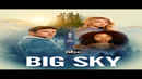Big Sky Poster 2
